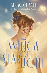 Book cover: Wings of Starlight by Allison Saft