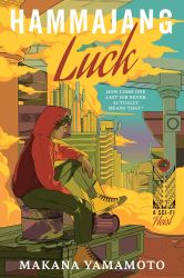 Book cover: Hammajang Luck by Makana Yamamoto