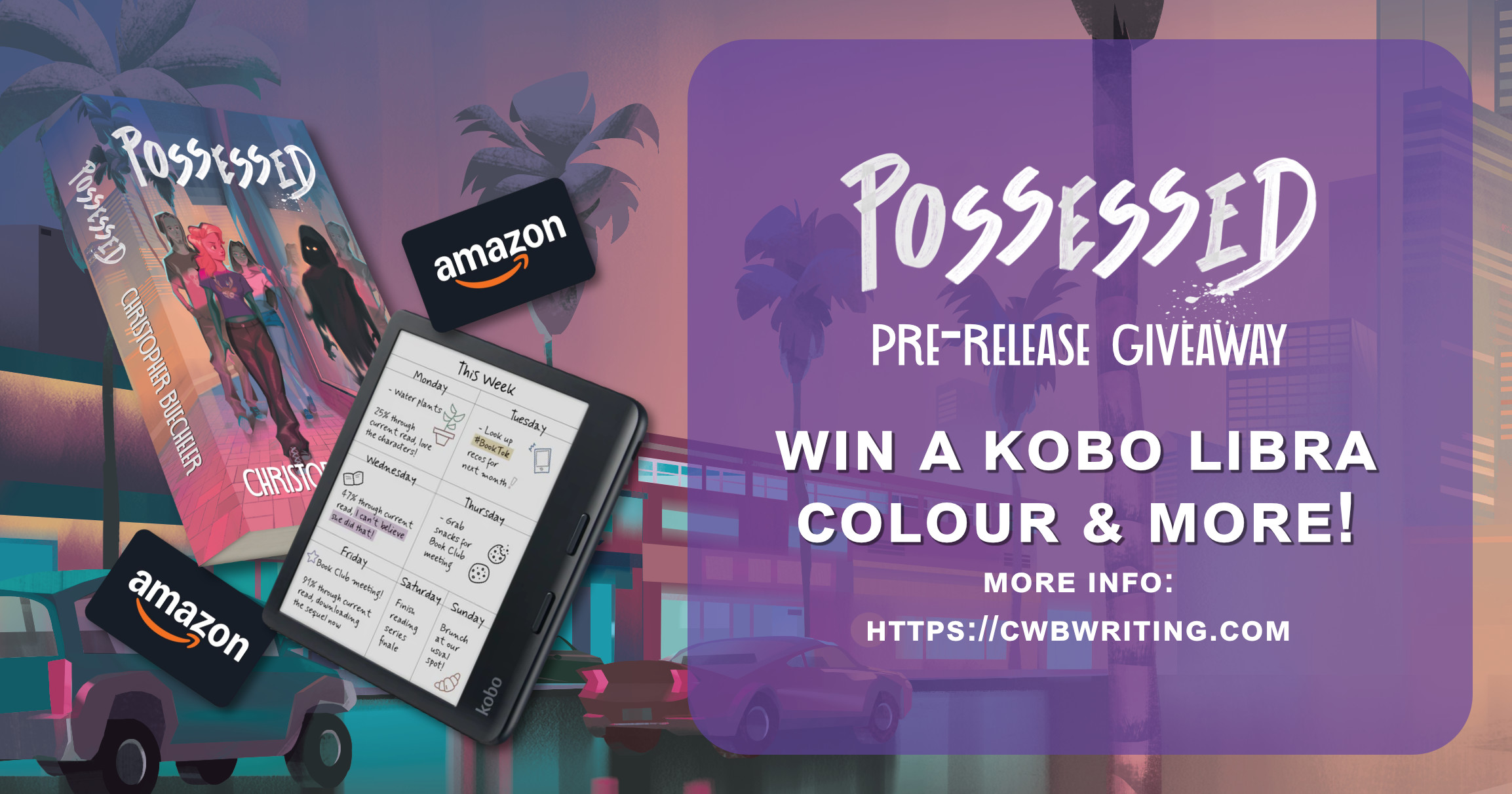 An image showing a miami illustration. Above it, on the right, are images of the Possessed novel, Amazon gift cards, and a Kobo Libra Colour. On the right is the text: Possessed Pre-Release Giveaway. Win a Kobo Libra Colour & More! More Info: https://cwbwriting.com